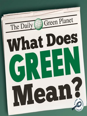 cover image of What Does Green Mean?